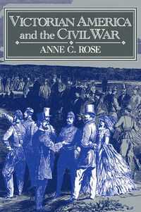 Cover image for Victorian America and the Civil War