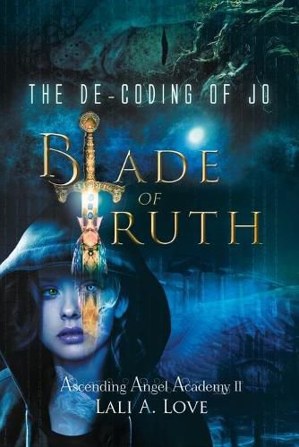 Cover image for The De-Coding of Jo: Blade of Truth