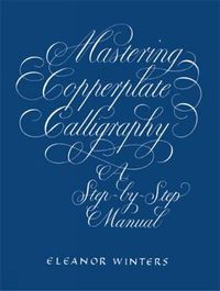 Cover image for Mastering Copperplate Calligraphy