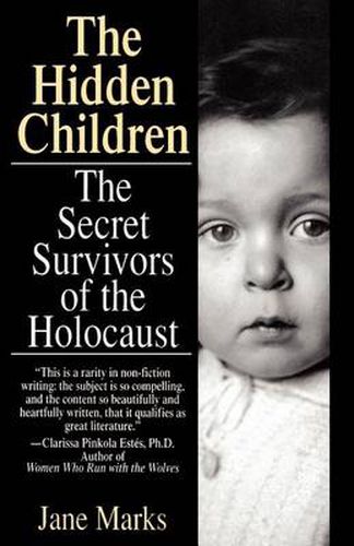 The Hidden Children: The Secret Survivors of the Holocaust