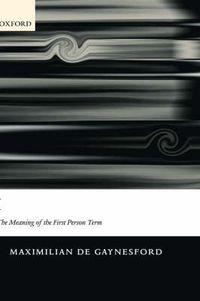 Cover image for I: The Meaning of the First Person Term