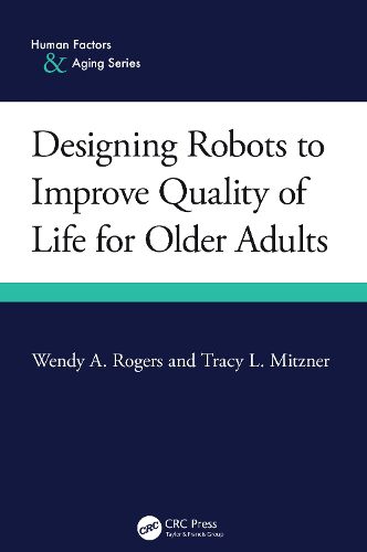 Cover image for Designing Robots to Improve Quality of Life for Older Adults