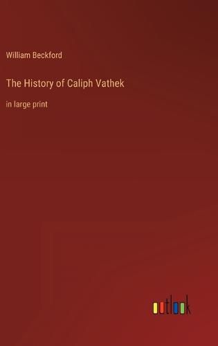 The History of Caliph Vathek