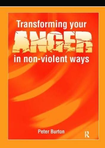 Cover image for Transforming Your Anger in Non-Violent Ways