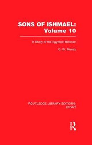 Cover image for Sons of Ishmael (RLE Egypt): A Study of the Egyptian Bedouin