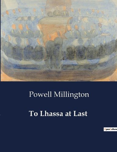Cover image for To Lhassa at Last