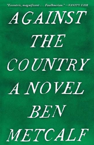 Cover image for Against the Country: A Novel