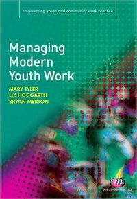 Cover image for Managing Modern Youth Work