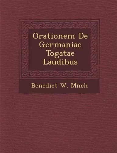 Cover image for Orationem de Germaniae Togatae Laudibus