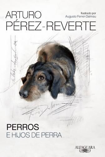 Cover image for Perros E Hijos de Perra / Dogs and Sons of Bitches