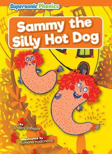 Cover image for Sammy the Silly Hot Dog