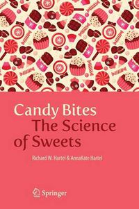 Cover image for Candy Bites: The Science of Sweets