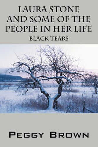 Cover image for Laura Stone and Some of the People in Her Life: Black Tears