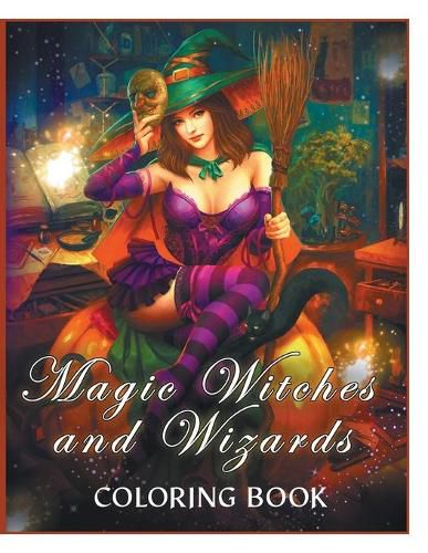 Cover image for Magic Witches and Wizards Coloring Book: (Fantasy Coloring)