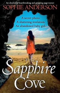 Cover image for The Sapphire Cove: An absolutely heartbreaking and gripping page-turner
