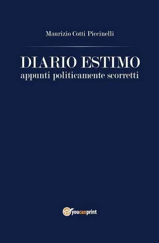 Cover image for Diario Estimo. Appunti politicamente scorretti