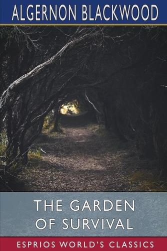 Cover image for The Garden of Survival (Esprios Classics)