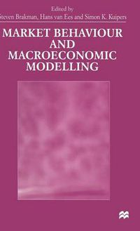 Cover image for Market Behaviour and Macroeconomic Modelling