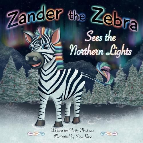Cover image for Zander the Zebra Sees the Northern Lights