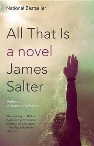 All That Is: A Novel