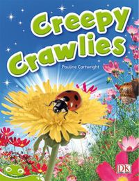 Cover image for Bug Club Level 13 - Green: Creepy Crawlies (Reading Level 13/F&P Level H)