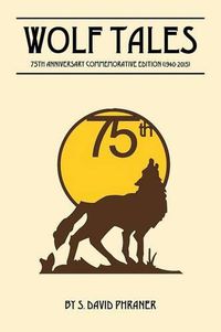 Cover image for Wolf Tales: 75TH ANNIVERSARY COMMEMORATIVE EDITION (c) (1940-2015)