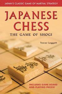 Cover image for Japanese Chess: The Game of Shogi