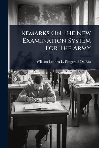 Cover image for Remarks On The New Examination System For The Army