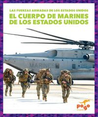 Cover image for El Cuerpo de Marines de Los Estados Unidos (U.S. Marine Corps)