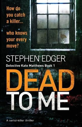 Cover image for Dead To Me: A serial killer thriller