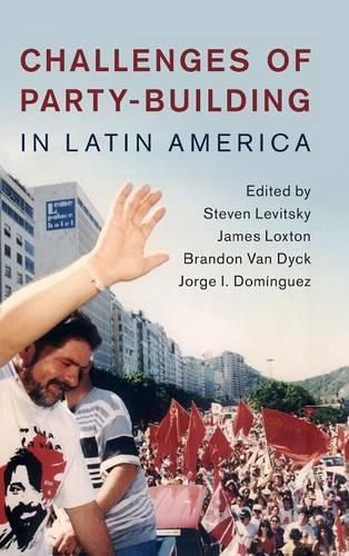 Cover image for Challenges of Party-Building in Latin America