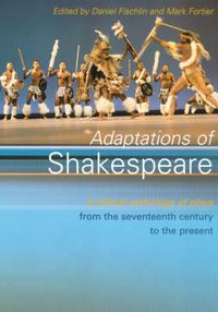 Cover image for Adaptations of Shakespeare: An Anthology of Plays from the 17th Century to the Present