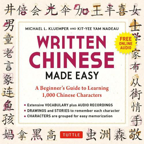 Cover image for Written Chinese Made Easy: A Beginner's Guide to Learning 1,000 Chinese Characters (Online Audio)