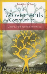 Cover image for Ecclesial Movements and Communities: Origins, Significance, and Issues