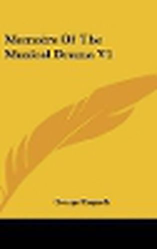 Cover image for Memoirs of the Musical Drama V1