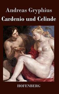 Cover image for Cardenio und Celinde