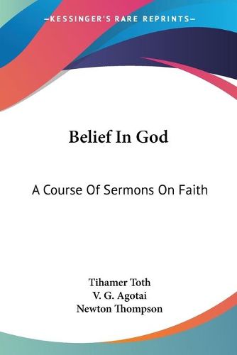 Cover image for Belief in God: A Course of Sermons on Faith