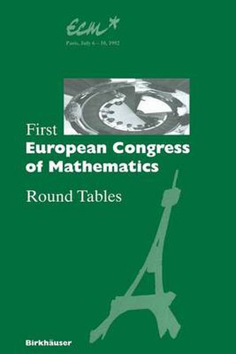 First European Congress of Mathematics: Paris, July 6-10, 1992 Round Tables