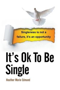 Cover image for It's Ok to Be Single