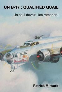 Cover image for Un B-17: Qualified Quail