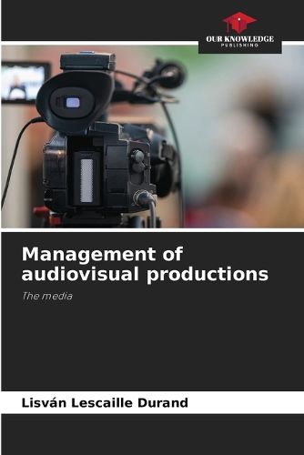 Cover image for Management of audiovisual productions
