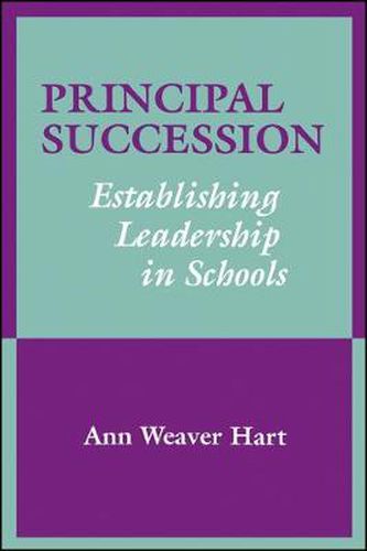 Cover image for Principal Succession: Establishing Leadership in Schools