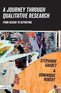 Cover image for A Journey Through Qualitative Research: From Design to Reporting