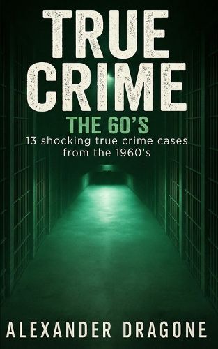 Cover image for True Crime - The 60's