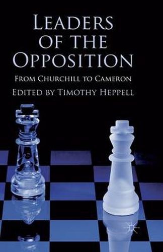 Cover image for Leaders of the Opposition: From Churchill to Cameron