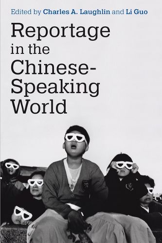 Cover image for Reportage in the Chinese-Speaking World