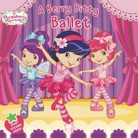 Cover image for A Berry Bitty Ballet