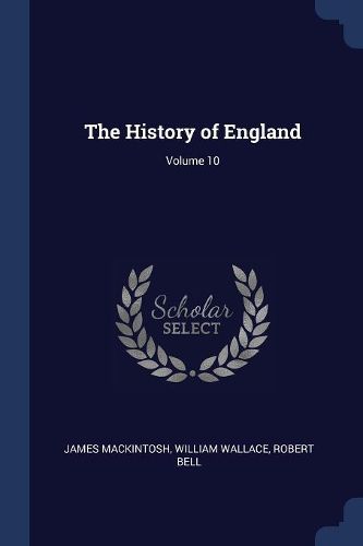 Cover image for The History of England; Volume 10