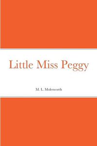 Cover image for Little Miss Peggy