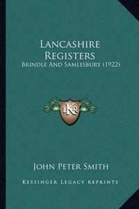 Cover image for Lancashire Registers: Brindle and Samlesbury (1922)